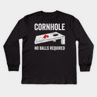 Cornhole No Balls Required Funny Corn Hole Player Kids Long Sleeve T-Shirt